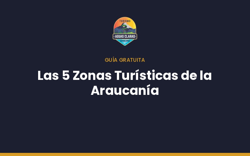 Portada guía Las 5 Zonas Turísticas de la Araucanía